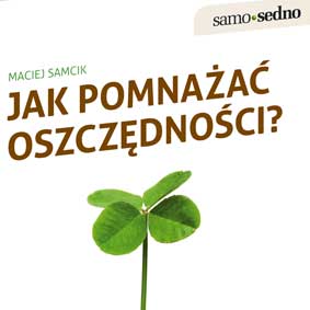 Jak pomnaa oszczdnoci?