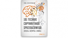 101 technik copywritingu sprzedaowego. Zachcaj. Zachwycaj. Zarabiaj
